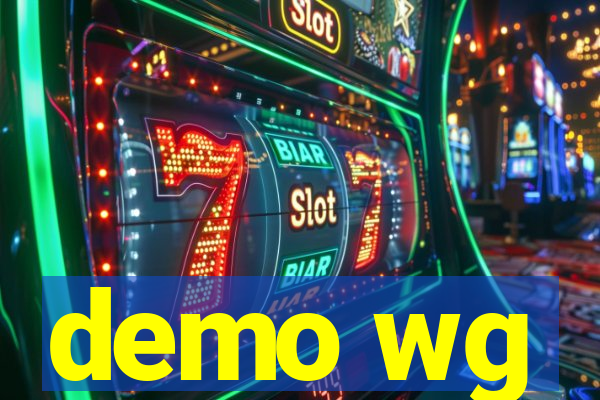 demo wg